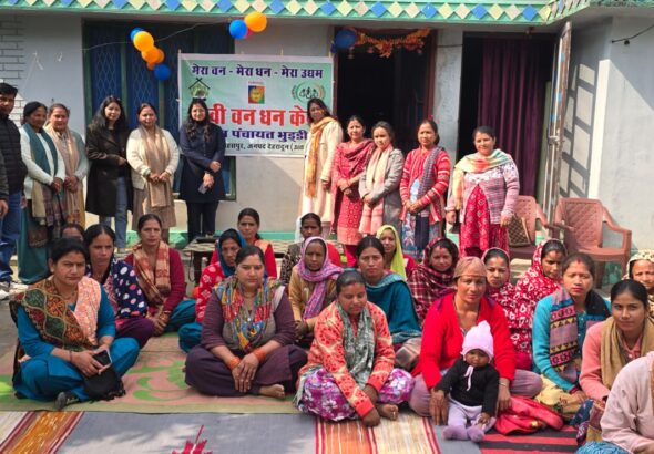 सहसपुर में एनआरएलएम के तहत ’सखी वन धन केन्द्र’ का विधिवत उद्घाटन